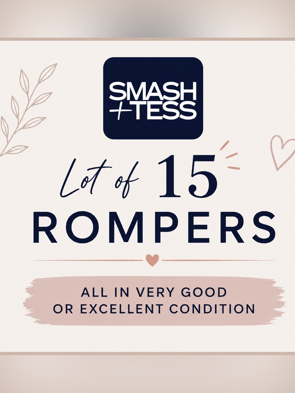 Lot of 15 Smash + Tess Rompers